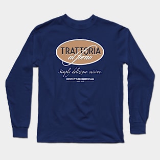 Trattoria al forno Long Sleeve T-Shirt